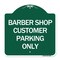 Signmission Barber Shop Customer Parking Only, Green & White Aluminum Sign, 18" x 18", GW-1818-24329 A-DES-GW-1818-24329 - alternate 1